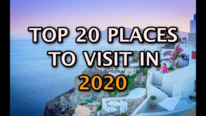 Read more about the article Top 20 Places To Visit In the World
