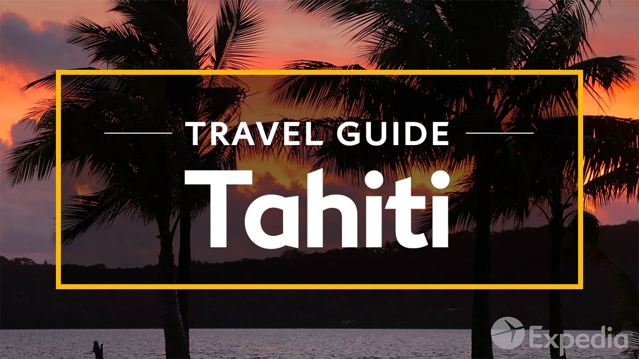 You are currently viewing Tahiti Vacation Travel Guide | Expedia