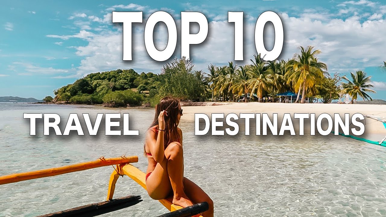 You are currently viewing World’s TOP 10 Incredible Travel Destinations