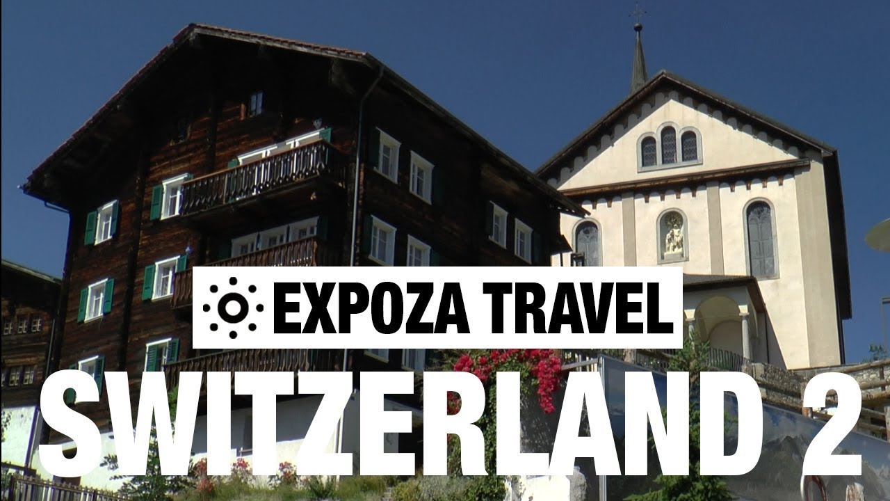 You are currently viewing Switzerland (part 2) Vacation Travel Video Guide