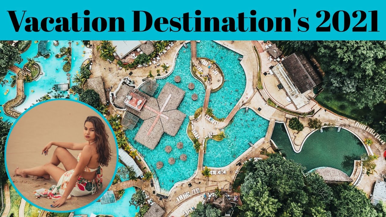 You are currently viewing Top 10 Amazing Vacation Destinations For 2021 | Advotis4u