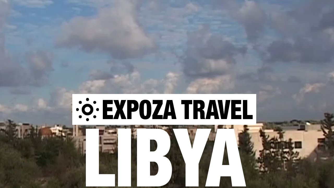 You are currently viewing Libya Vacation Travel Video Guide