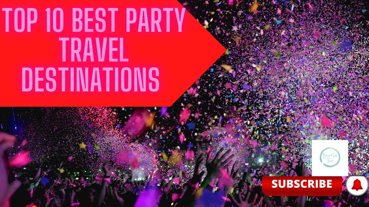 Read more about the article Top 10 Best Travel Destinations #partytrip #party #funtime