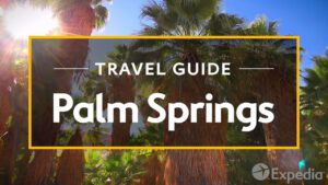 Read more about the article Palm Springs Vacation Travel Guide | Expedia