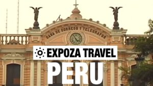 Read more about the article Peru Vacation Travel Video Guide