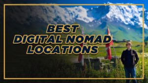 Read more about the article Top 5 Best Digital Nomad Destinations for 2022-2023
