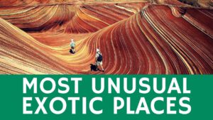 Read more about the article Most UNUSUAL places: 20+ beautiful & exotic travel destinations to visit
