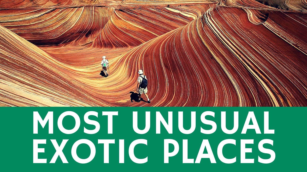 You are currently viewing Most UNUSUAL places: 20+ beautiful & exotic travel destinations to visit