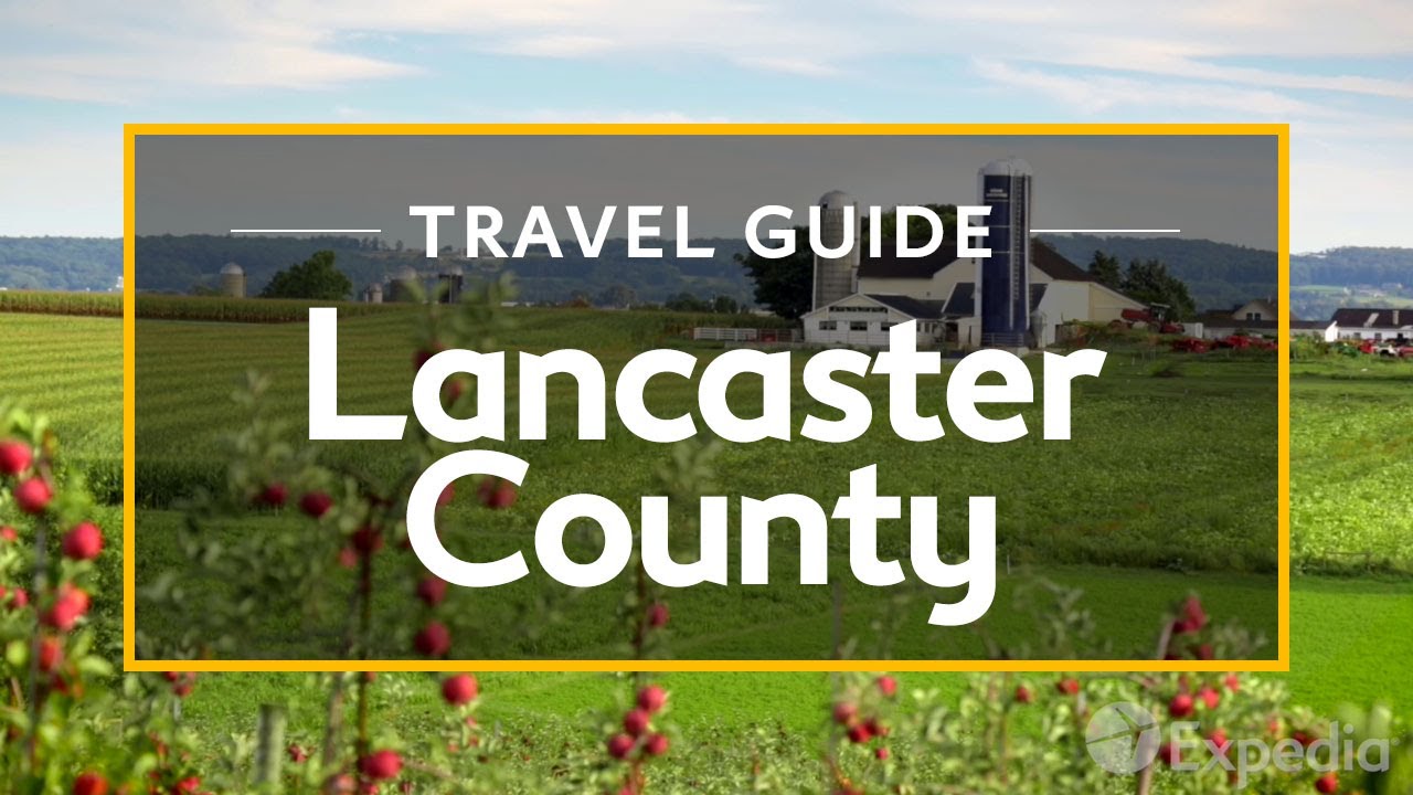 You are currently viewing Lancaster County Vacation Travel Guide | Expedia