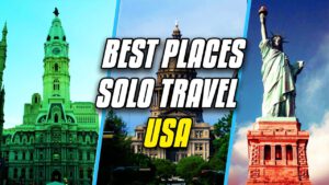 Read more about the article Top 10 Destinations to Solo Travel in USA 2022