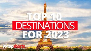 Read more about the article Top 10 2023 Travel Destinations (Year of Travel)
