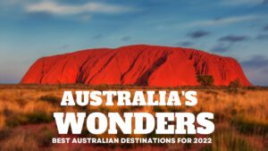 Read more about the article Best Travel Destinations in Australia 2022 – Top 10 Best Places To Visit | Travel's Den