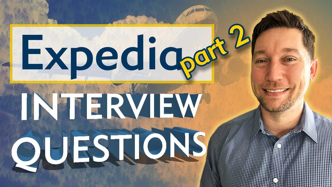 You are currently viewing Expedia Interview Questions with Answer Examples