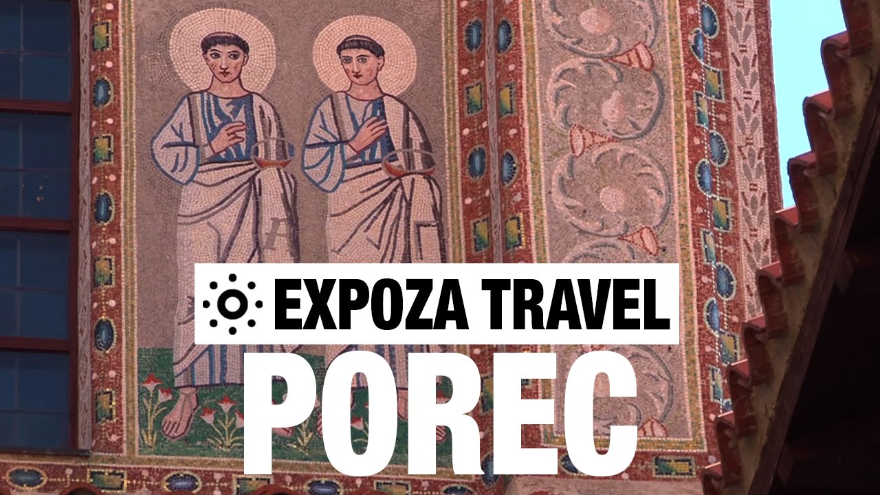 You are currently viewing Porec (Croatia) Vacation Travel Video Guide