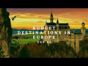 Read more about the article Top 10 Best Budget Travel Destinations in Europe for 2023