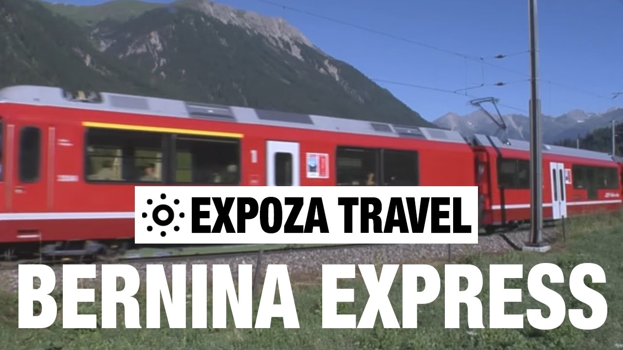 You are currently viewing Bernina Express (Switzerland) Vacation Travel Video Guide