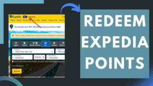 Read more about the article How to Redeem Expedia Points | 2022