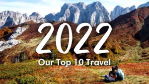 Read more about the article YEAR IN REVIEW 2022 | Our Top 10 Travel Destinations of 2022 (Ranked + Rated!)