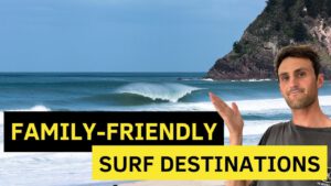 Read more about the article The World’s Best FAMILY-FRIENDLY Surf Destinations (8 Surf Trip Ideas)!