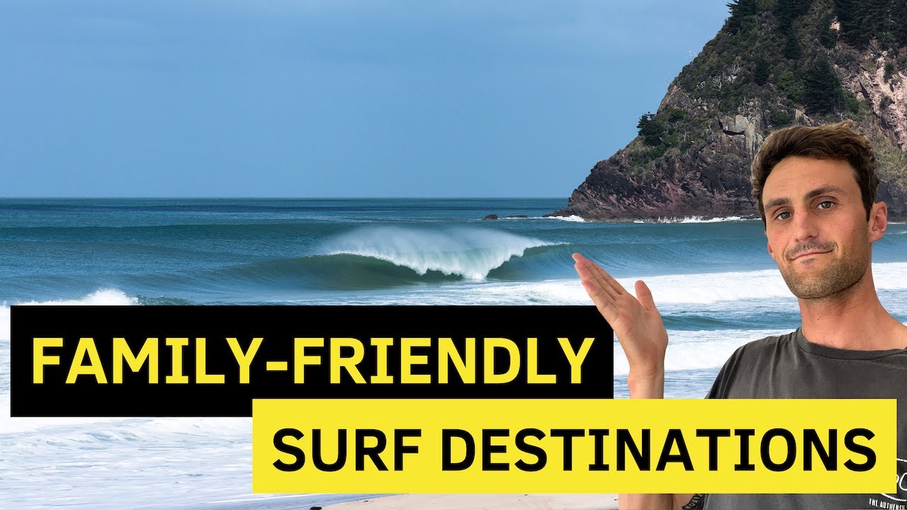 You are currently viewing The World’s Best FAMILY-FRIENDLY Surf Destinations (8 Surf Trip Ideas)!
